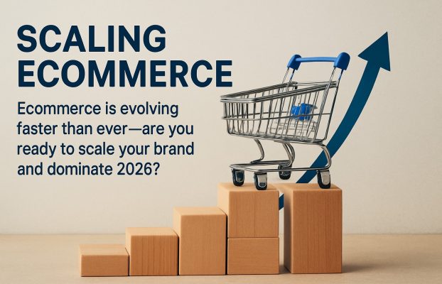 Scaling Ecommerce Guide: Expert Strategies for 2026 Success